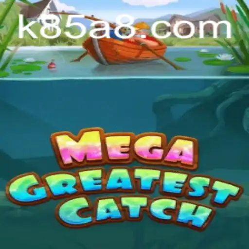 Descubra o Mundo Fascinante de MegaGreatestCatch: O Jogo do Momento com a Palavra-chave Secreta k85